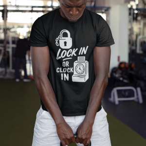 Lock In or Clock in T-shirt